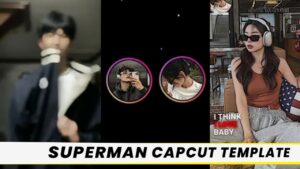 Superman Capcut Template Link 2023